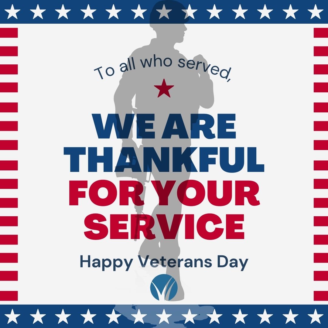We are thankful for your service. Happy Veterans Day.